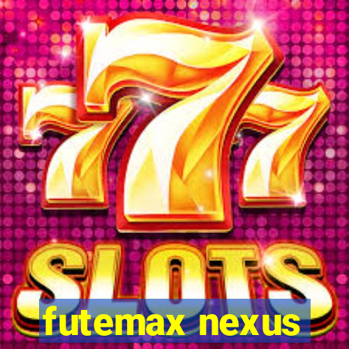 futemax nexus